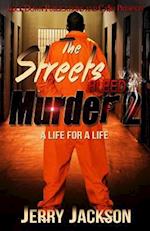 The Streets Bleed Murder 2