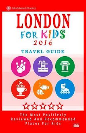 London for Kids (Travel Guide 2016)