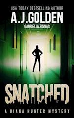 Snatched: A Diana Hunter Mystery 