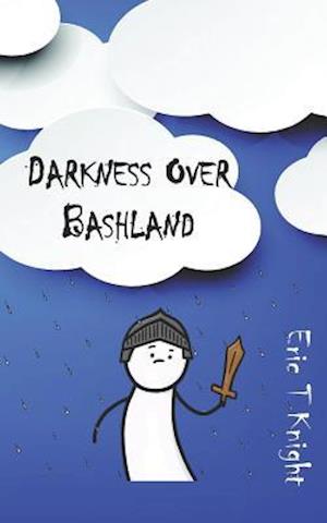 Darkness Over Bashland