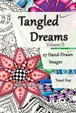 Tangled Dreams Volume II