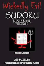Wickedly Evil Sudoku: Volume 1 