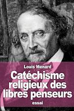 Catéchisme Religieux Des Libres Penseurs