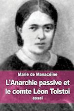 L'Anarchie Passive Et Le Comte Léon Tolstoï