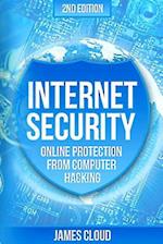 Internet Security: Online Protection From Computer Hacking 