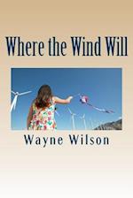 Where the Wind Will