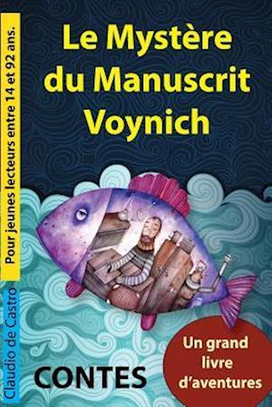 Le Mystere Du Manuscrit Voynich