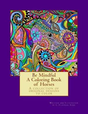 Be Mindful a Coloring Book of Horses