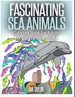 Fascinating Sea Animals Coloring Book for Adults