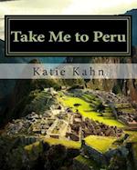 Take Me to Peru