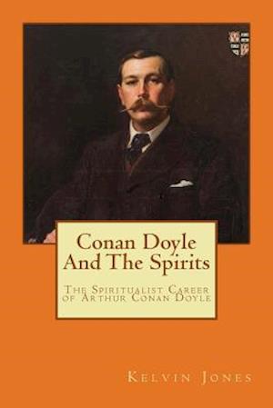 Conan Doyle and the Spirits