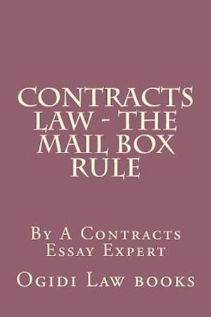 Contracts Law - The Mail Box Rule