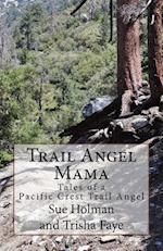 Trail Angel Mama