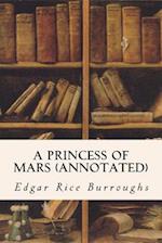 A Princess of Mars (Annotated)