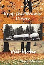 Keep the Wheels Down - Third Edition