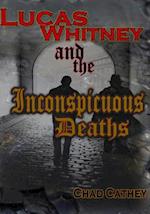 Lucas Whitney and the Inconspicuous Deaths
