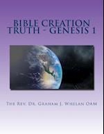 Bible Creation Truth - Genesis 1