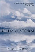Calm & Storm