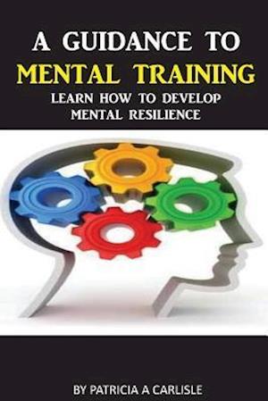 A Guidance to Mental Training