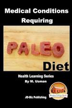 Medical Conditions Requiring Paleo Diet - Health Learning Series