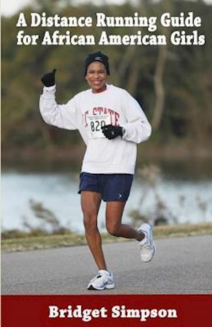 A Distance Running Guide for African American Girls