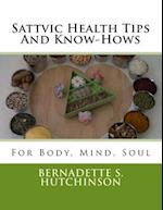 Sattvic Health Tips and Know-Hows