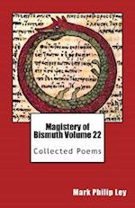 Magistery of Bismuth Volume Twenty-Two