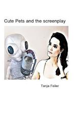 Cute Pets and the Screenplay