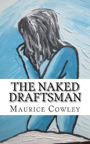 The Naked Draftsman: Life Drawing, Nudity and the Function of Clothing