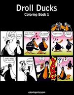 Droll Ducks Coloring Book 1