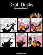 Droll Ducks Coloring Book 2