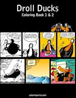 Droll Ducks Coloring Book 1 & 2