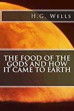 The Food of the Gods and How It Came to Earth