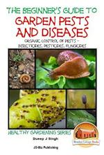 A Beginner's Guide to Garden Pests and Diseases