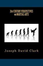 21st Century Perspectives on Martial Arts