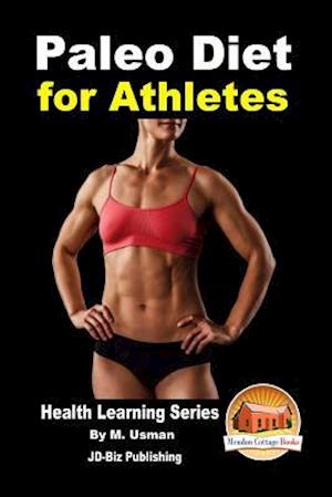 Paleo Diet for Athletes - Health Learning Series