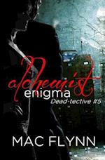 Alchemist Enigma (Dead-Tective #5)