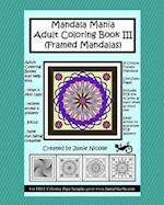 Mandala Mania Adult Coloring Book III