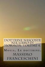 Dottrine Nascoste Nel Libro Di Mormon. Volume 4.