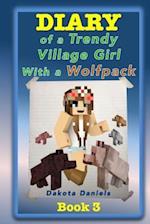 Diary of a Trendy Village Girl with a Wolfpack