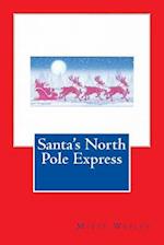Santa's North Pole Express