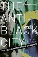 The Anti-Black City