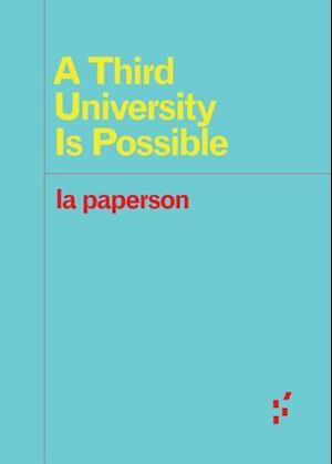 A Third University Is Possible