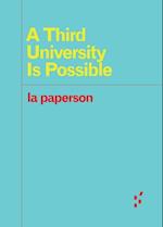 A Third University Is Possible