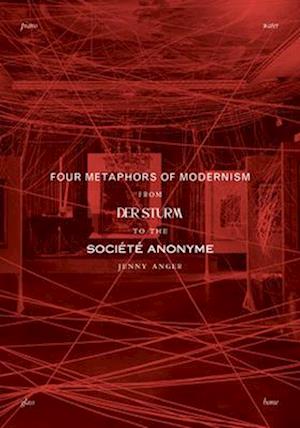 Four Metaphors of Modernism