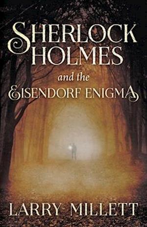 Sherlock Holmes and the Eisendorf Enigma