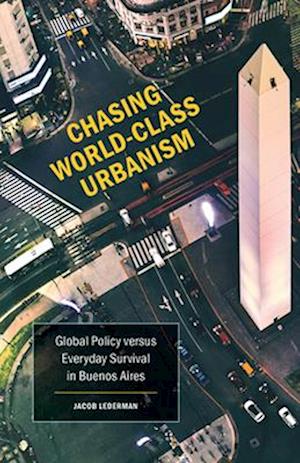 Chasing World-Class Urbanism