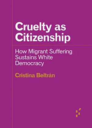 Cruelty as Citizenship
