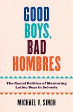 Good Boys, Bad Hombres