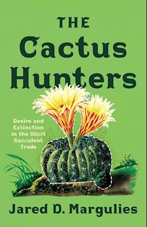 The Cactus Hunters